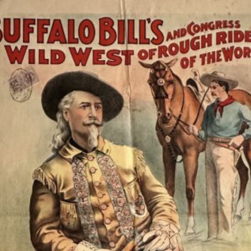 ANONYMOUS. Buffalo Bills Wild West and Congress of rough riders of the world. Circa 1900. Lithographic poster